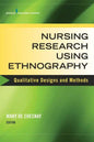 Nursing Research Using Ethnography: Qualitative Designs and Methods in Nursing - Paperback