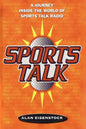 Sports Talk: A Journey Inside the World of Sports Talk Radio - Paperback