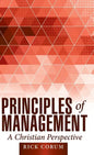 Principles of Management: A Christian Perspective - Hardcover