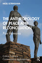 The Anthropology of Peace and Reconciliation: Pax Humana - Paperback