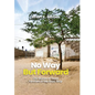No Way but Forward: Life Stories of Three Families in the Gaza Strip - Hardcover