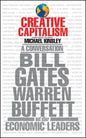 Creative Capitalism: A Conversation with Bill Gates, Warren Buffett, and Other Economic Leaders - Paperback