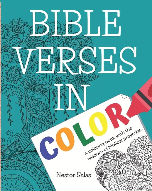 Bible Verses in Color: A coloring book with the wisdom of biblical proverbs... - Paperback