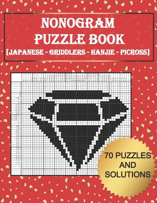 Tittle: Nonogram Puzzle Book: [ Japanese - Griddlers - Hanjie - Picross ] 70 Puzzles And Solutions - Paperback