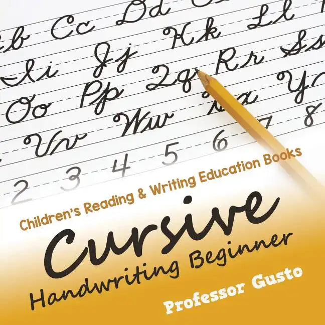 Cursive Handwriting Beginner: Children's Reading & Writing Education Books - Paperback