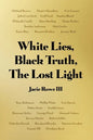 White Lies, Black Truth, The Lost Light - Paperback