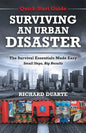 Surviving An Urban Disaster: Quick-Start Survival Guide - Paperback