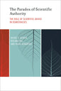 The Paradox of Scientific Authority: The Role of Scientific Advice in Democracies - Paperback