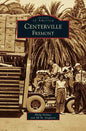 Centerville, Fremont - Hardcover