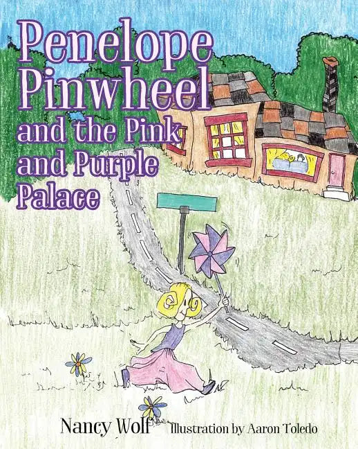 Penelope Pinwheel and the Pink and Purple Palace - Paperback