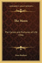 The Moon: The Cycles and Fortunes of Life 1946 - Paperback