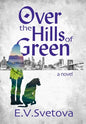 Over The Hills Of Green - Hardcover