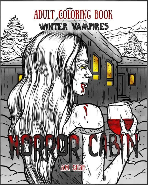 Adult Coloring Book Horror Cabin: Winter Vampires - Paperback