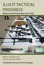 Illicit Tactical Progress: Mexican Cartel Tactical Notes 2013-2020 - Paperback