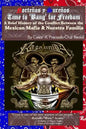 Bang For Freedom; A Brief History of Mexican Mafia, Nuestra Familia and Latino Activism in the U.S. - Paperback