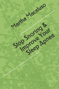 Stop Snoring & Improve Your Sleep Apnea - Paperback