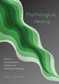 Psychological Healing: Historical and Philosophical Foundations of Professional Psychology - Paperback