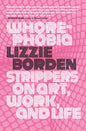 Whorephobia: Strippers on Art, Work, and Life - Paperback