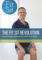 The Fit Sit Revolution: Functional Fitness for the Over 50s - Paperback