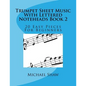 Trumpet Sheet Music With Lettered Noteheads Book 2: 20 Easy Pieces For Beginners - Paperback