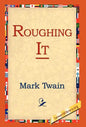 Roughing It - Hardcover