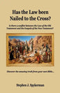 Has the Law been Nailed to the Cross? - Paperback
