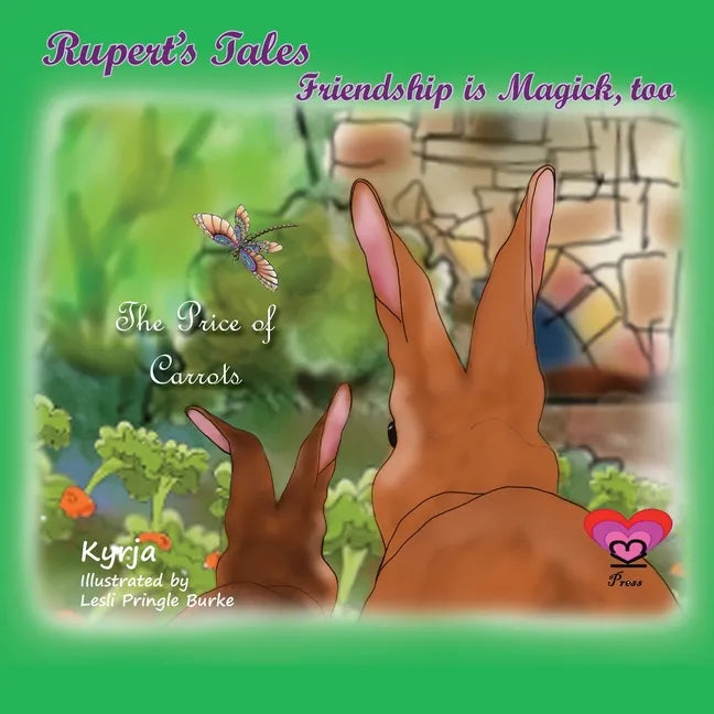 Rupert's Tales: The Price of Carrots: Friendship is Magick, too - Paperback