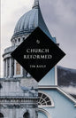Church Reformed - Paperback