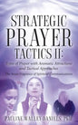 Strategic Prayer Tactics II: Types of Prayer with Aromatic Attractions and Tactical Approaches - Paperback