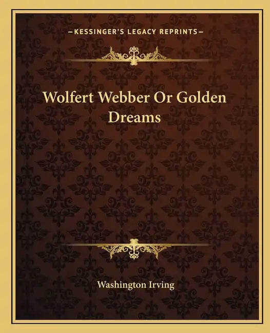 Wolfert Webber or Golden Dreams - Paperback