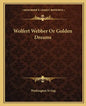 Wolfert Webber or Golden Dreams - Paperback
