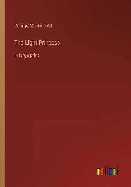The Light Princess: in large print - Paperback