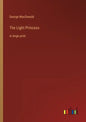 The Light Princess: in large print - Paperback