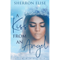 A Kiss From An Angel - Paperback