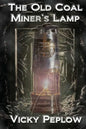 The Old Coal Miner's Lamp - Paperback