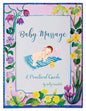 Baby Massage: A Practical Guide - Paperback