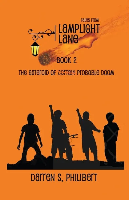 Tales from Lamplight Lane Book 2: The Asteroid of Probable Doom - Paperback