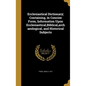 Ecclesiastical Dictionary; Containing, in Concise Form, Information Upon Ecclesiastical, Biblical, archaeological, and Historical Subjects - Hardcover