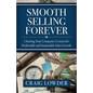 Smooth Selling Forever: Charting Your Company's Course for Predictable and Sustainable Sales Growth - Paperback