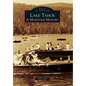Lake Tahoe: A Maritime History - Paperback