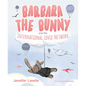 Barbara the Bunny and the International Lovie Network - Hardcover