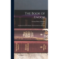 The Book of Enoch: Translated From the Ethiopic, With Introduction and Notes - Hardcover