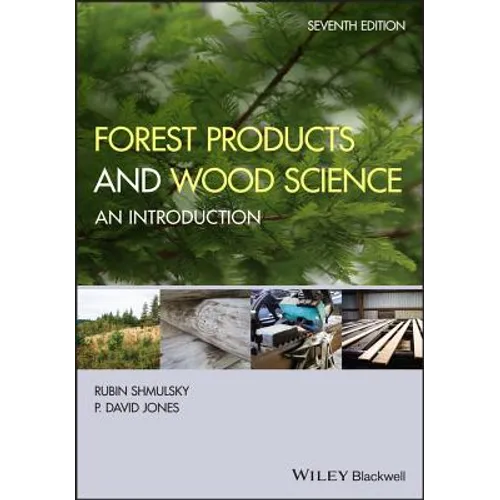 Forest Products and Wood Science: An Introduction - Hardcover