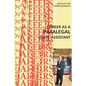 Career as a Paralegal: Legal Assistant - Paperback
