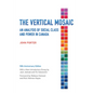 The Vertical Mosaic: An Analysis of Social Class and Power in Canada, 50th Anniversary Edition - Paperback