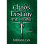 Chaos and Destiny - Hardcover