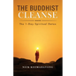 The Buddhist Cleanse: The 1-Day Spiritual Detox - Paperback