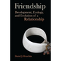 Friendship: Development, Ecology, and Evolution of a Relationship Volume 5 - Paperback