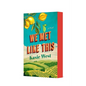 We Met Like This - Paperback