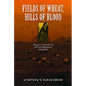 Fields of Wheat, Hills of Blood: Passages to Nationhood in Greek Macedonia, 1870-1990 - Paperback